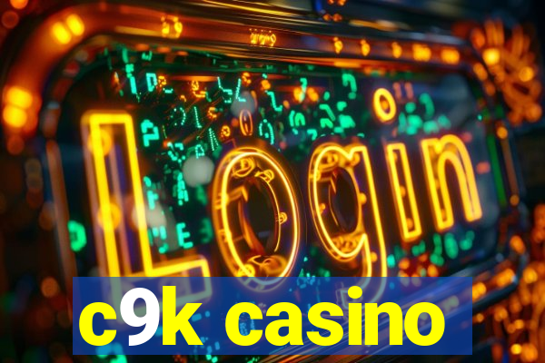 c9k casino